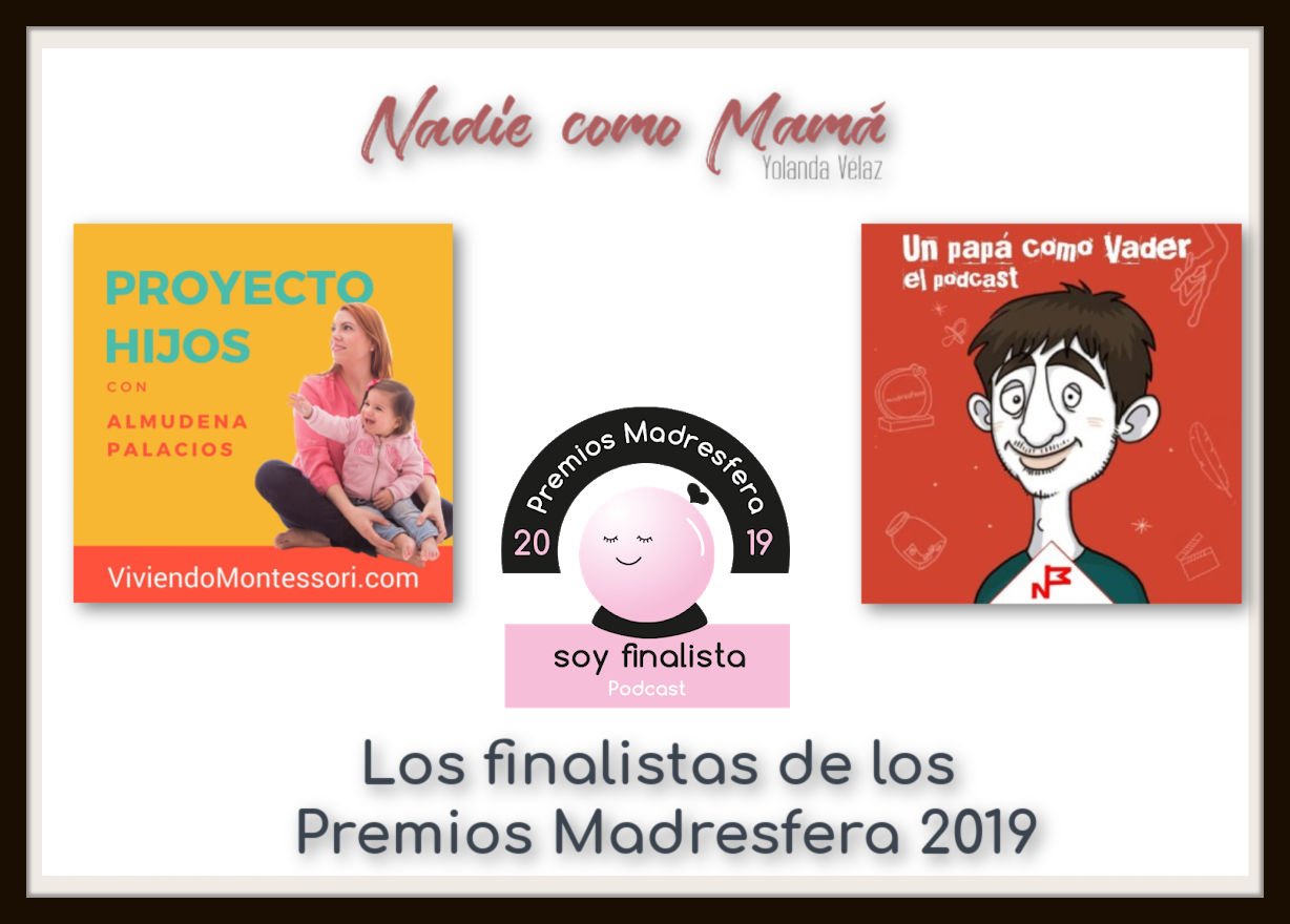 Premios Madresfera 2019: Finalistas en la categoría Podcast