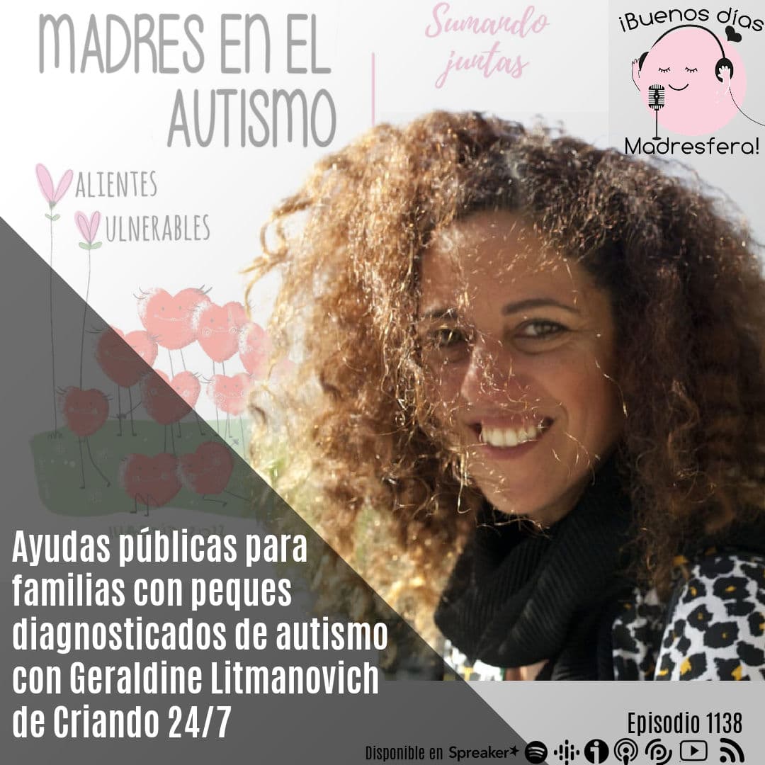 Especial Madres en el autismo II: Ayudas públicas para familias con peques diagnosticados de autismo con @Criando247